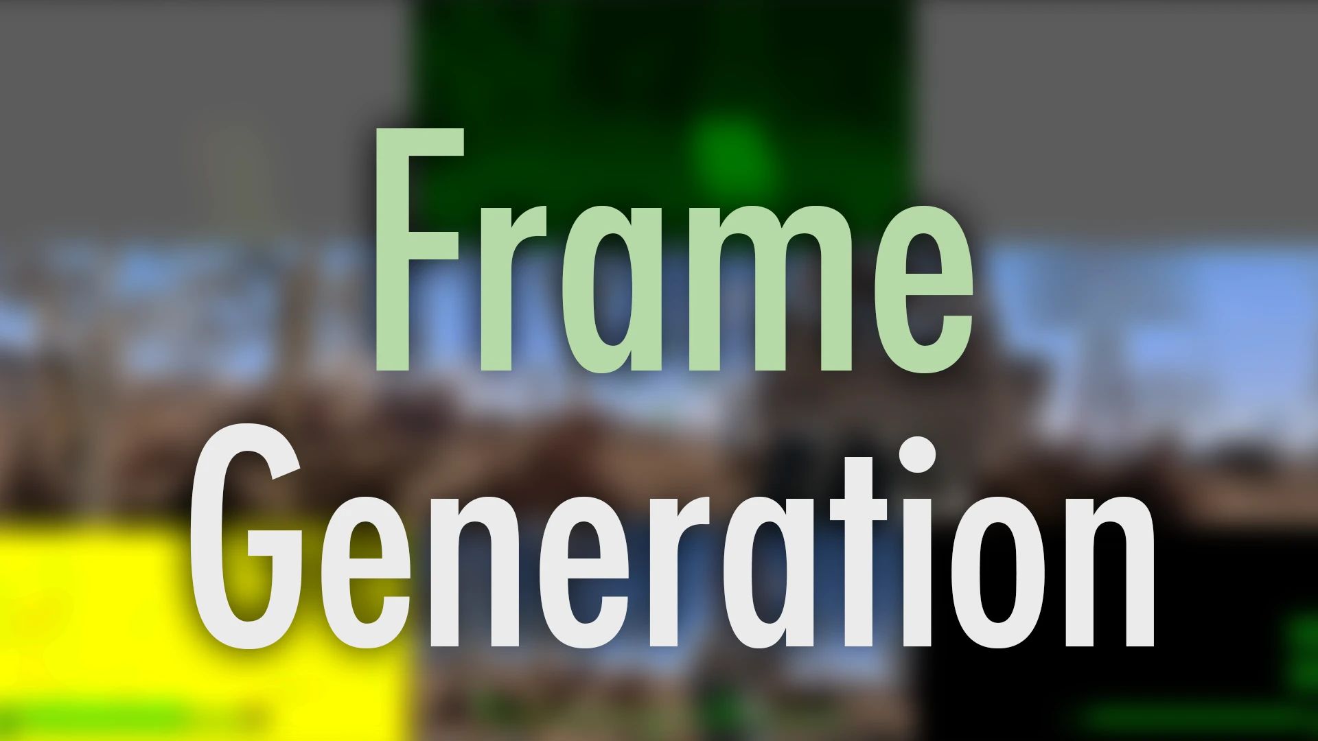 Frame Generation
