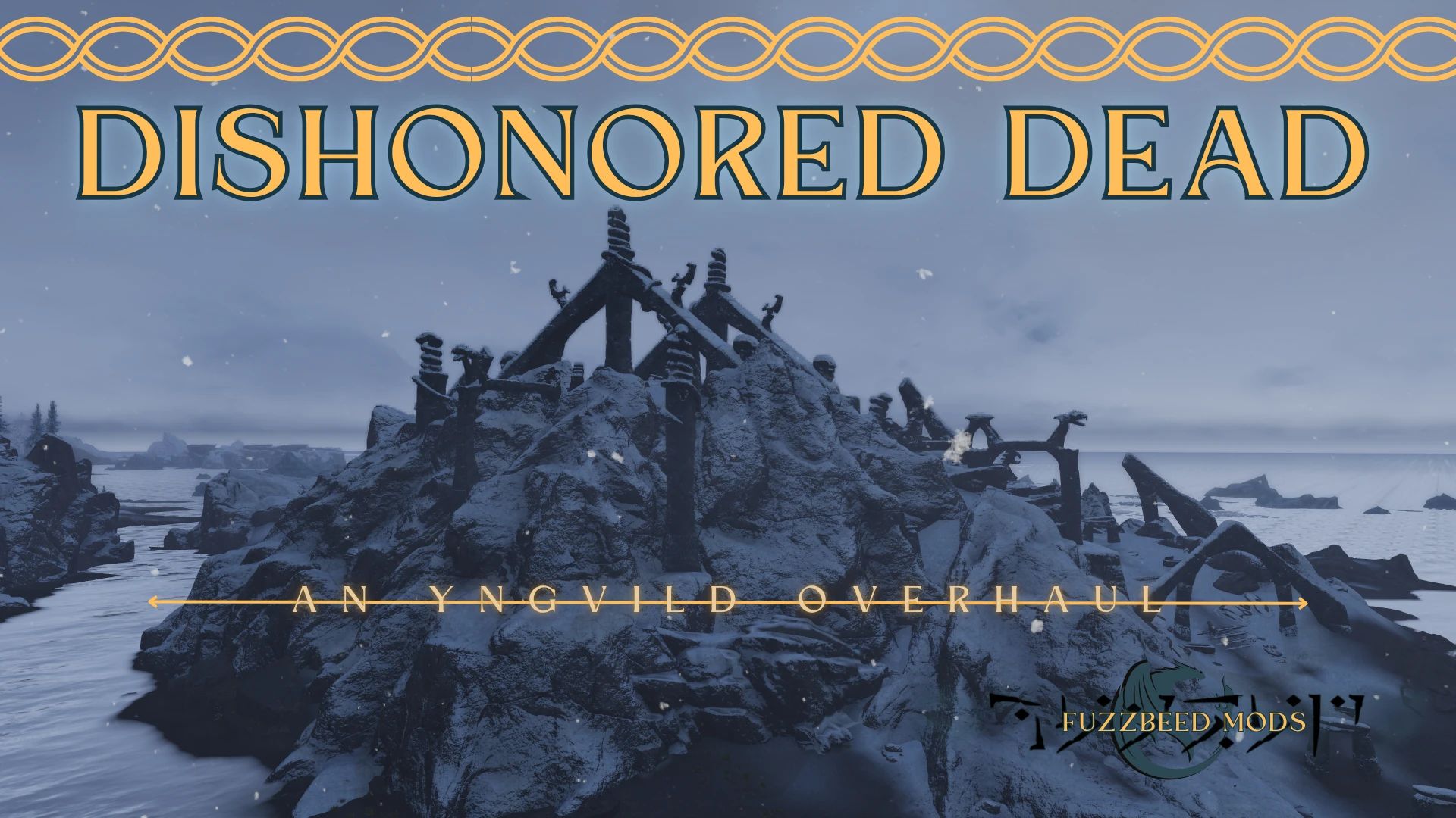 Dishonored Dead - An Yngvild Overhaul