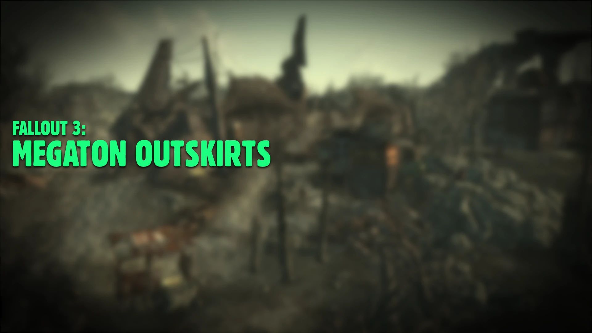 Megaton Outskirts