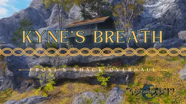 Kyne's Breath - A Froki's Shack Overhaul