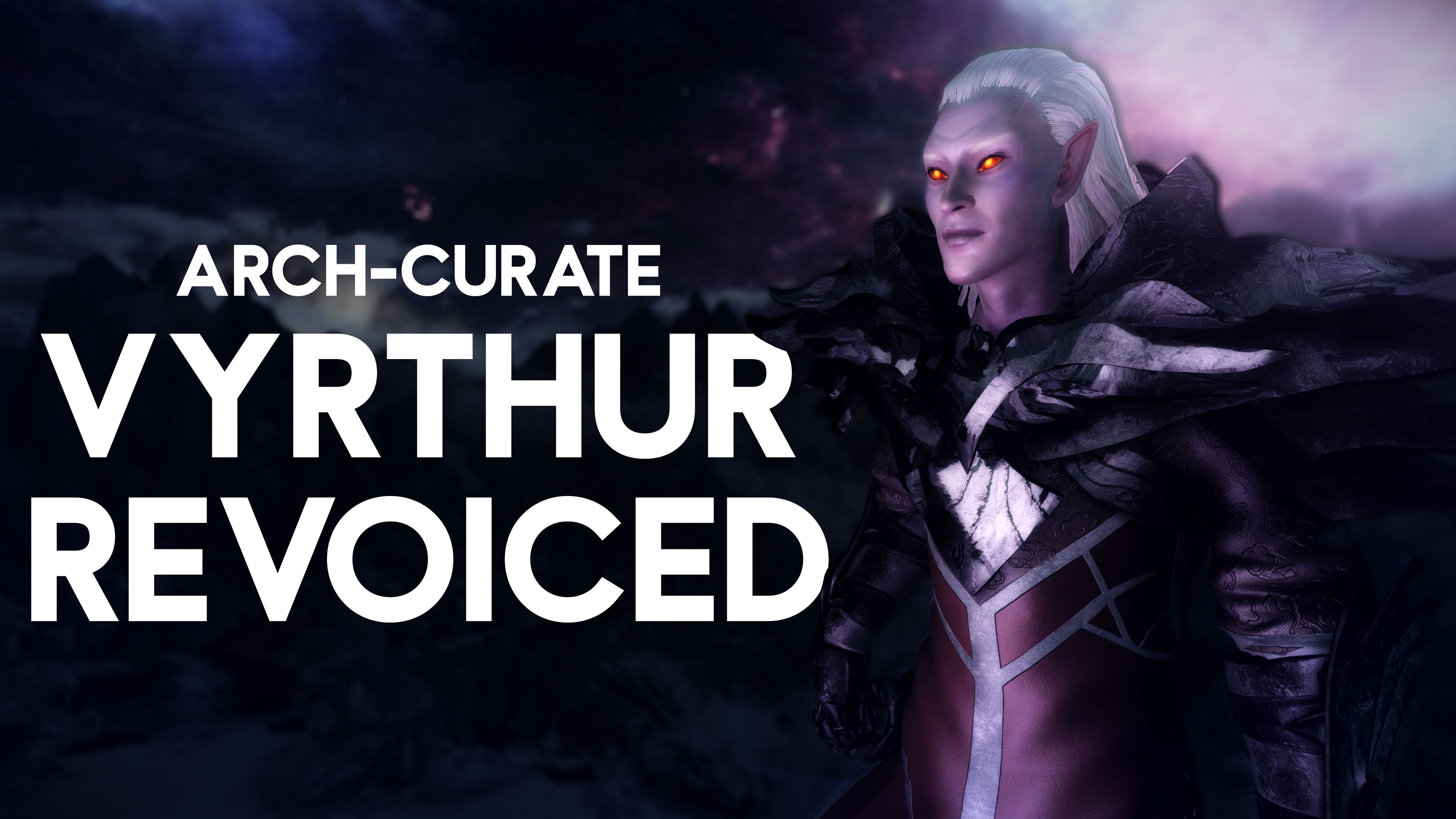 Arch-Curate Vyrthur Revoiced