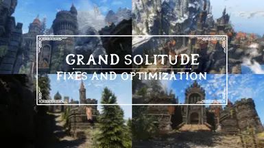 Grand Solitude - The Walls of High King Erling - Fixed and Optimized
