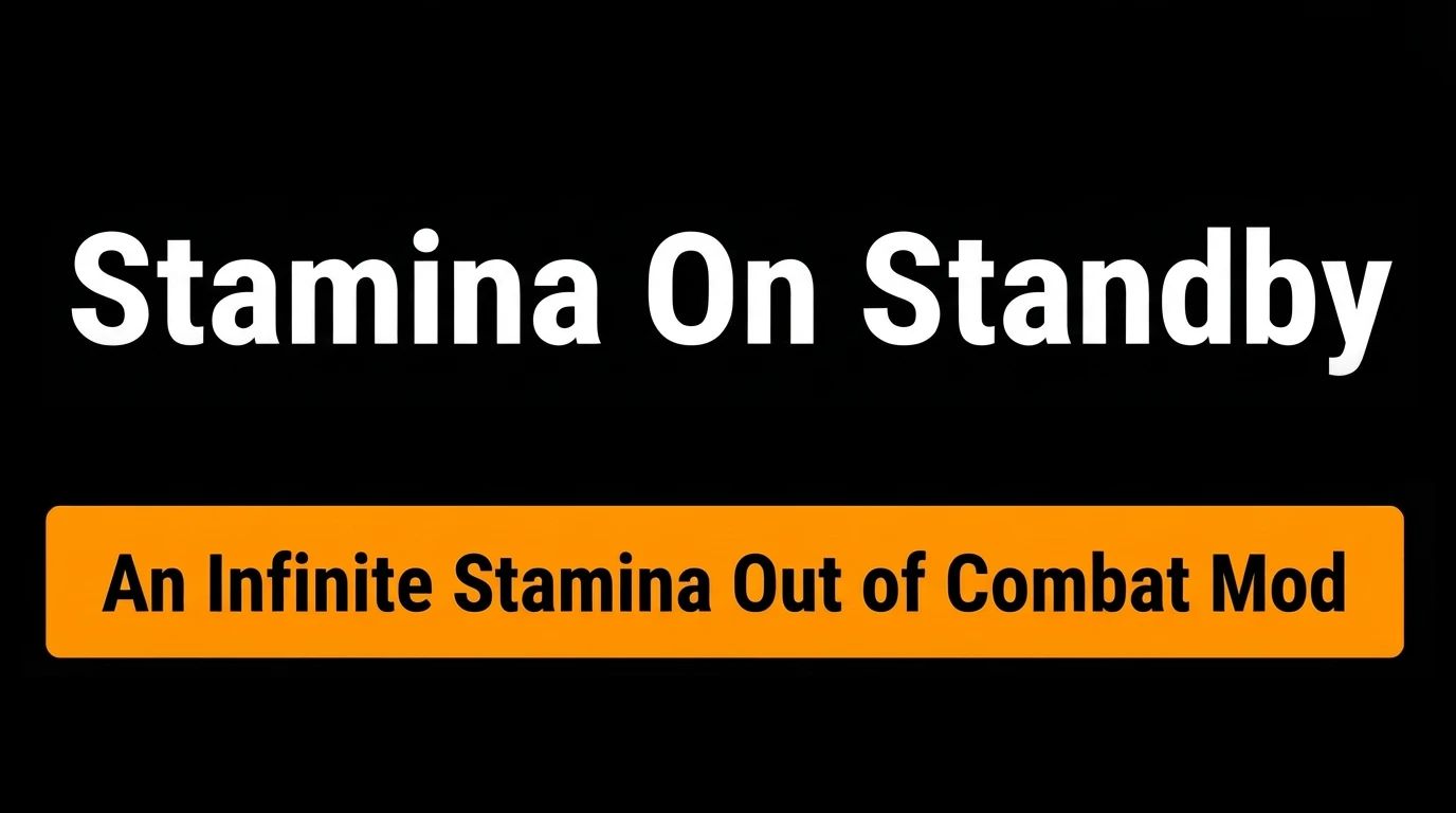 Stamina On Standby - An Infinite Stamina Out of Combat Mod