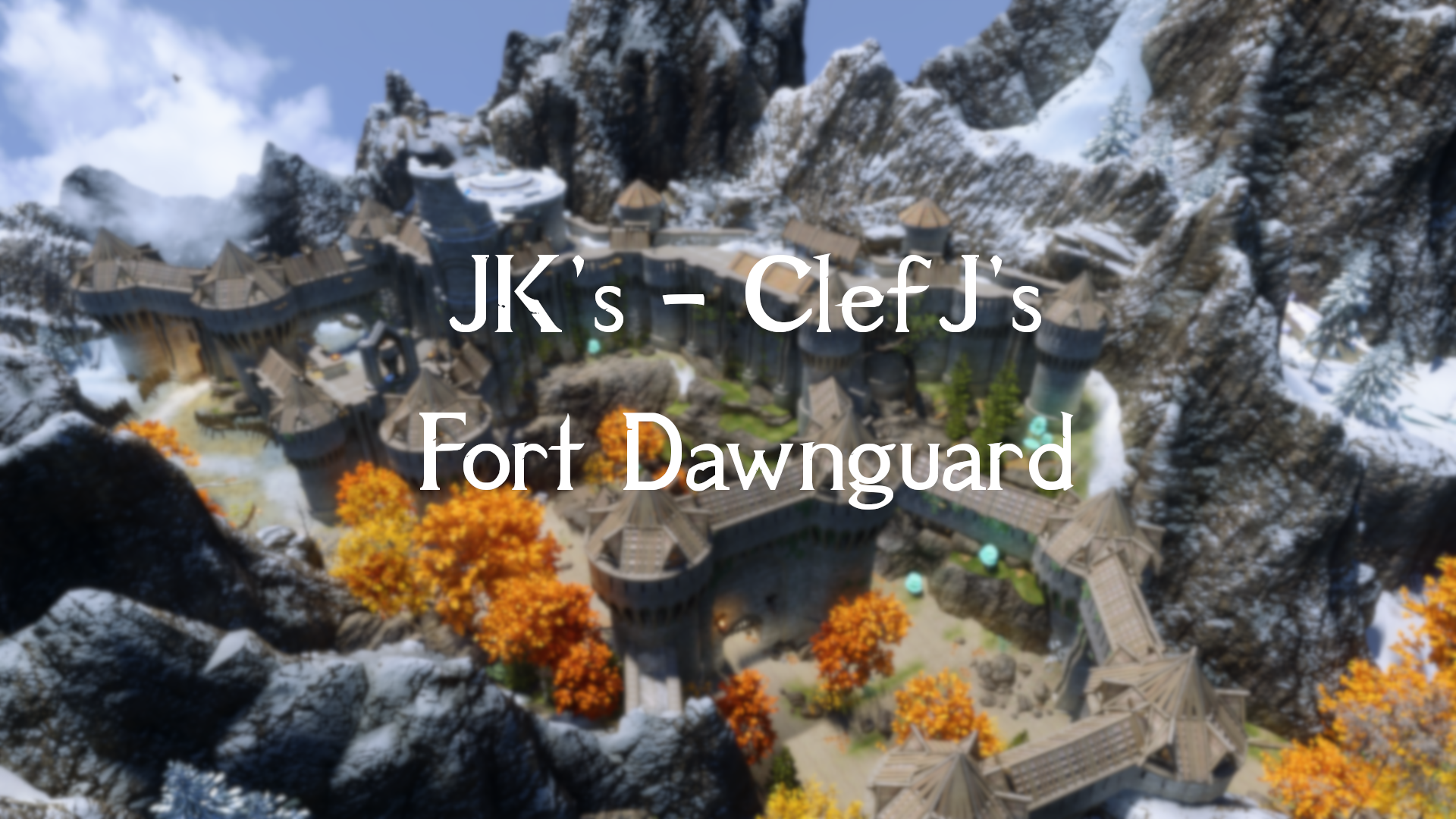 JK's - ClefJ's Fort Dawnguard